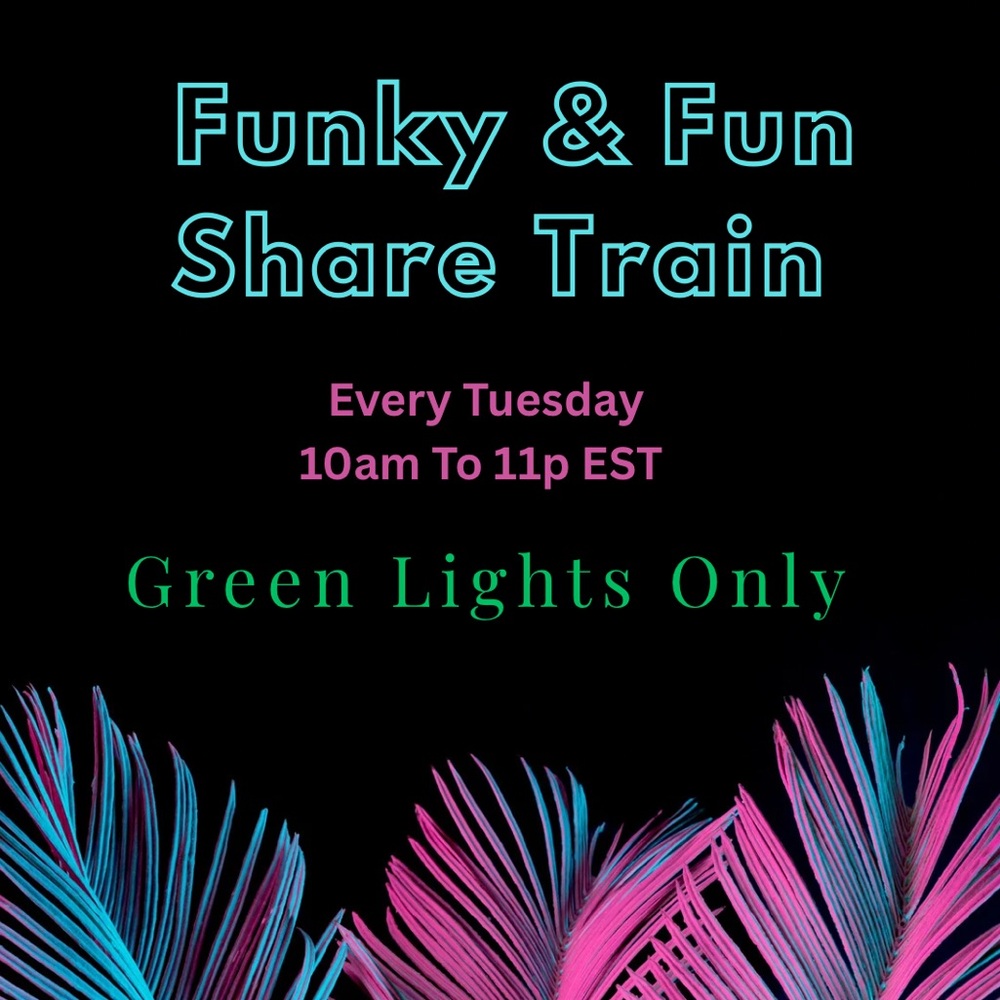 Kelli’s Going Live Funky & Fun Share Train GREEN LIGHTS ONLY No Lux